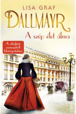 Dallmayr - A szép élet álma