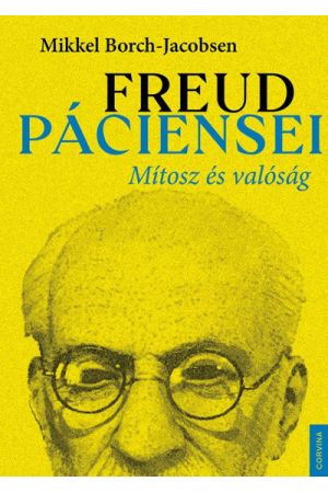 Freud páciensei - Mítosz és valóság