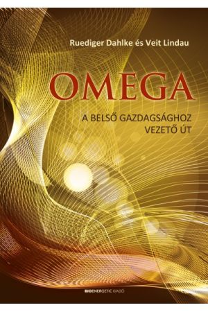 Omega - A belső gazdagsághoz vezető út