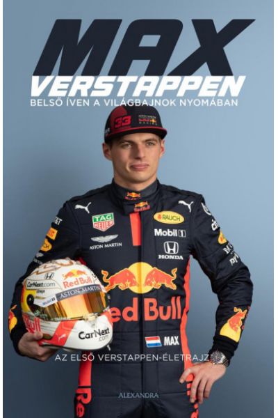 Max Verstappen - belső íven a világbajnok nyomában - Az első Verstappen - életrajz