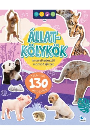 Ismeretterjesztő matricásfüzet - Állatkölykök - Több mint 130 matricával