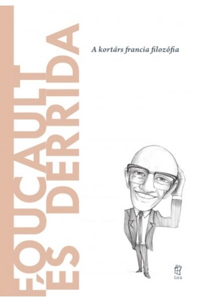 Világ filozófusai 27.: Foucault és Derrida