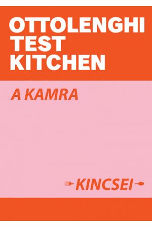 Ottolenghi Test Kitchen: A kamra kincsei