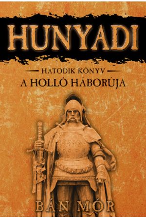 Hunyadi: A holló háborúja