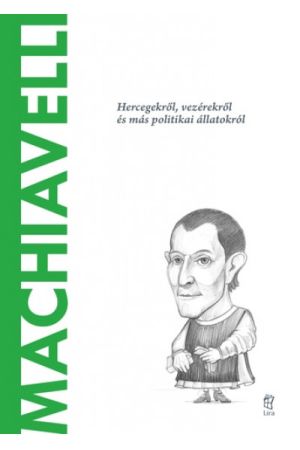 Világ filozófusai 33.: Machiavelli