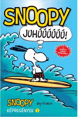 Snoopy Képregények 1. – Juhúúúúúú!