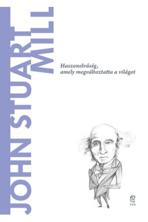Világ filozófusai 36.: John Stuart Mill