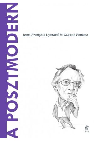 Világ filozófusai 42.: A posztmodern - Jean-Francois Lyotard és Gianni Vattimo