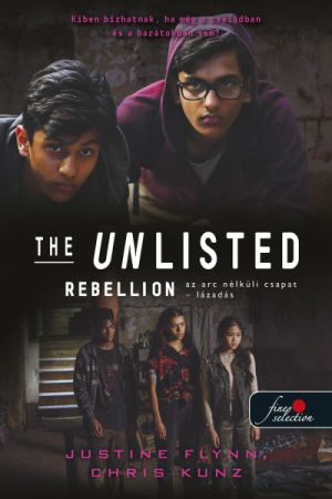 Rebellion - Lázadás - The Unlisted - Az arc nélküli csapat 2.