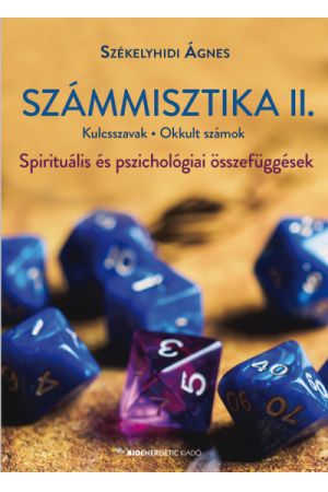 Számmisztika II. - Kulcsszavak, Okkult számok - Spirituális és pszichológiai összefüggések