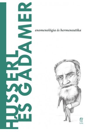 Világ filozófusai 47.: Husserl és Gadamer