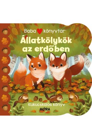 Babakönyvtár - Állatkölykök az erdőben - Kukucskálós könyv