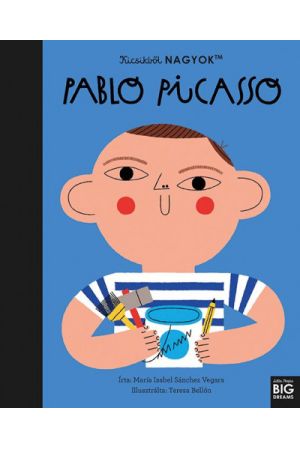 Kicsikből NAGYOK - Pablo Picasso