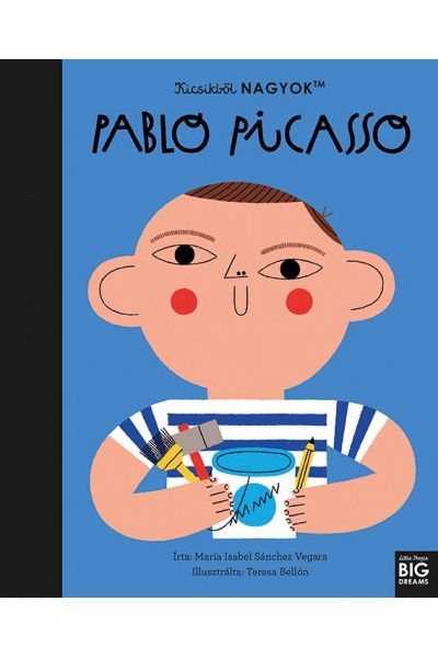 Kicsikből NAGYOK - Pablo Picasso