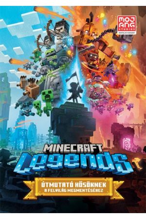 Minecraft Legends - Útmutató hősöknek a Felvilág megmentéséhez