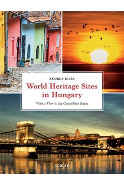 World Heritage Sites in Hungary ( Angol nyelvű)
