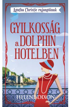 Gyilkosság a Dolphin hotelben - Agatha Christie rajongóinak