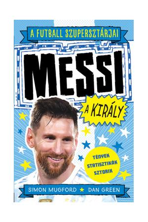 A futball szupersztárjai: Messi, a király