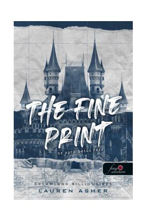 The Fine Print - Az apró betűs rész - Dreamland Billionaires 1.