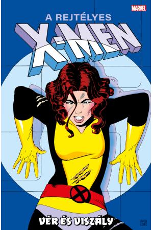 A rejtélyes X-Men 10.: Vér és viszály