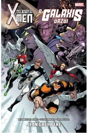 Teljesen új X-Men és a Galaxis Őrzői: Jean Grey pere