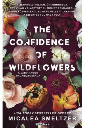 The confidence of wildflowers - A vadvirágok magabiztossága - éldekorált