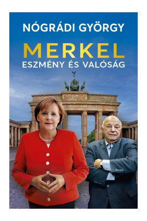 Merkel – Eszmény és valóság