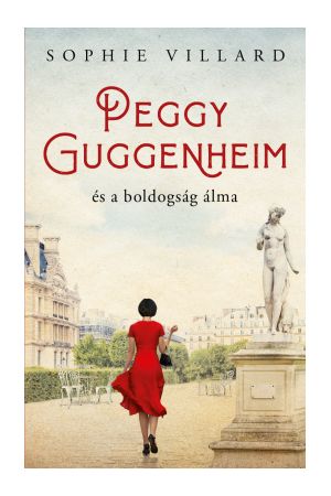 Peggy Guggenheim és a boldogság álma