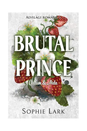 Alvilági románc 1. - Brutal Prince - Callum & Aida