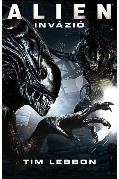 Harag háborúja: Alien - Invázió