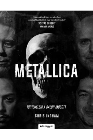 Metallica - Történelem a dalok mögött
