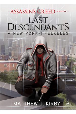 Assassin’s Creed: Last Descendants – A New York-i felkelés