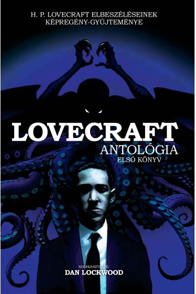 Lovecraft antológia - Első kötet (képregény)