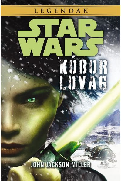 Star Wars: Kóbor lovag (ELFOGYOTT)