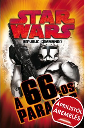 Star Wars: Republic Commando: A 66-os parancs