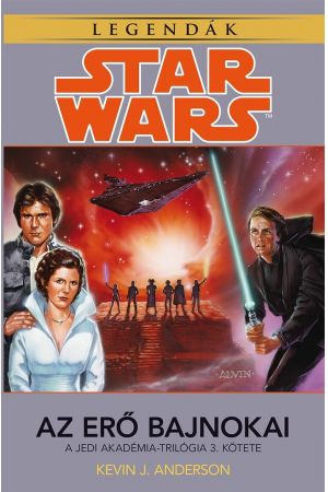 Star Wars: Jedi Akadémia: Az erő bajnokai (ELFOGYOTT)