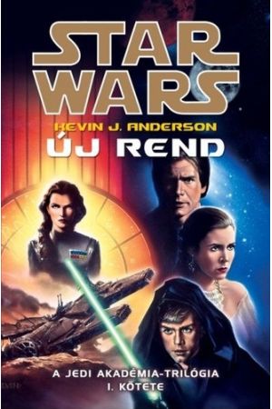 Star Wars: Jedi Akadémia: Új rend (régi borítós)