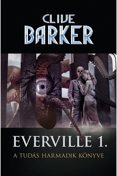 Tudás könyvei: A tudás harmadik könyve - Everville 1.