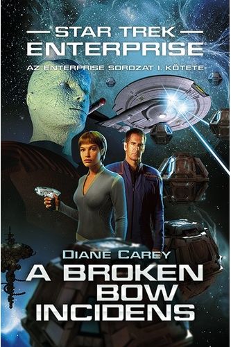 Star Trek: A Broken Bow-incidens (Antikvár)