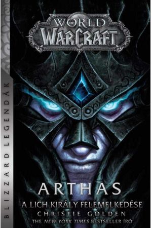 World of Warcraft: Arthas - A Lich király felemelkedése (puhafedeles)