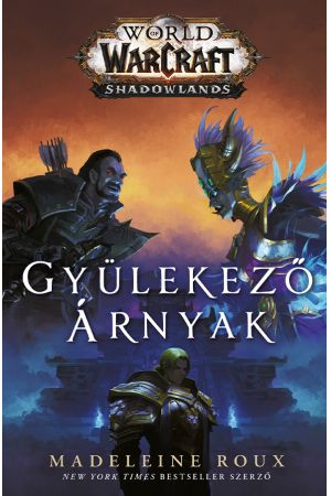 World of Warcraft - Shadowlands: Gyülekező árnyak (keménytáblás)