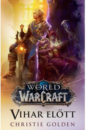 World of Warcraft: Vihar előtt (puhafedeles)
