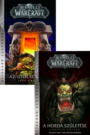 World of Warcraft: Az utolsó Őrző + A Horda születése (keménytáblás)