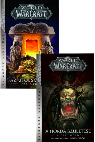 World of Warcraft: Az utolsó Őrző + A Horda születése (keménytáblás)