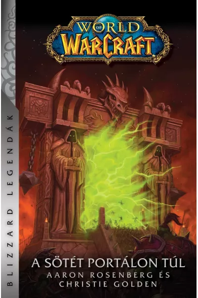 World of Warcraft: A Sötét Portálon túl (keménytáblás)