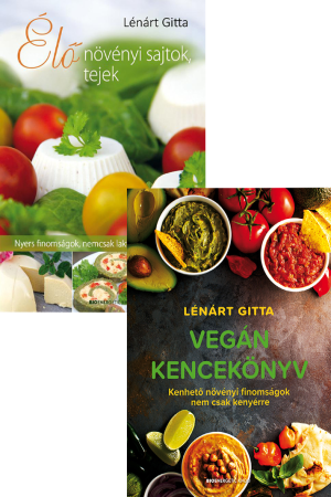 Lénárt Gitta könyvcsomag: Vegán kencekönyv + Élő növényi sajtok, tejek