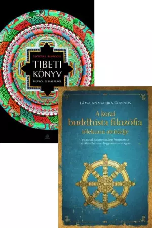 A korai buddhista filozófia lélektani attitűdje - "és annak szisztematikus bemutatása az Abhidhamma hagyománya alapján " + Tibeti könyv életről és halálról