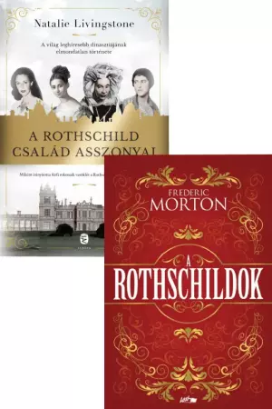 A Rothschildok - Egy család története + A Rothschild család asszonyai