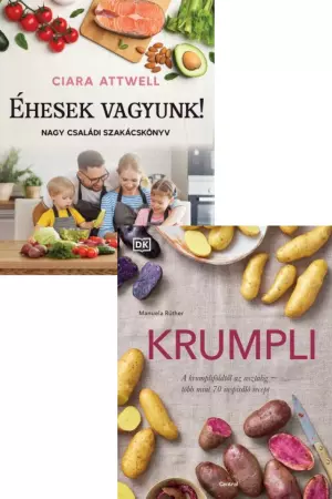 Krumpli + Éhesek vagyunk! - Nagy családi szakácskönyv