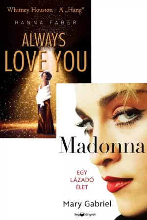 Madonna - Egy lázadó élet + Always Love You - Whitney Houston